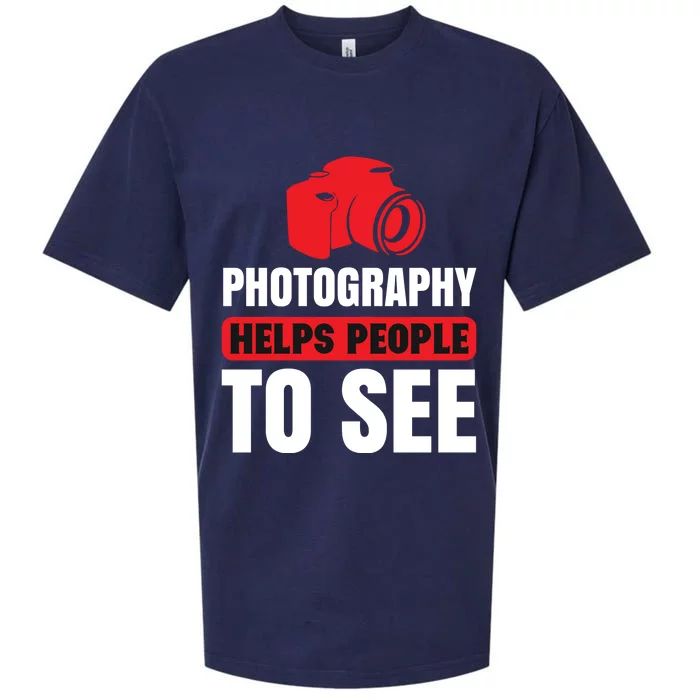 Photography Helps People To See Sueded Cloud Jersey T-Shirt