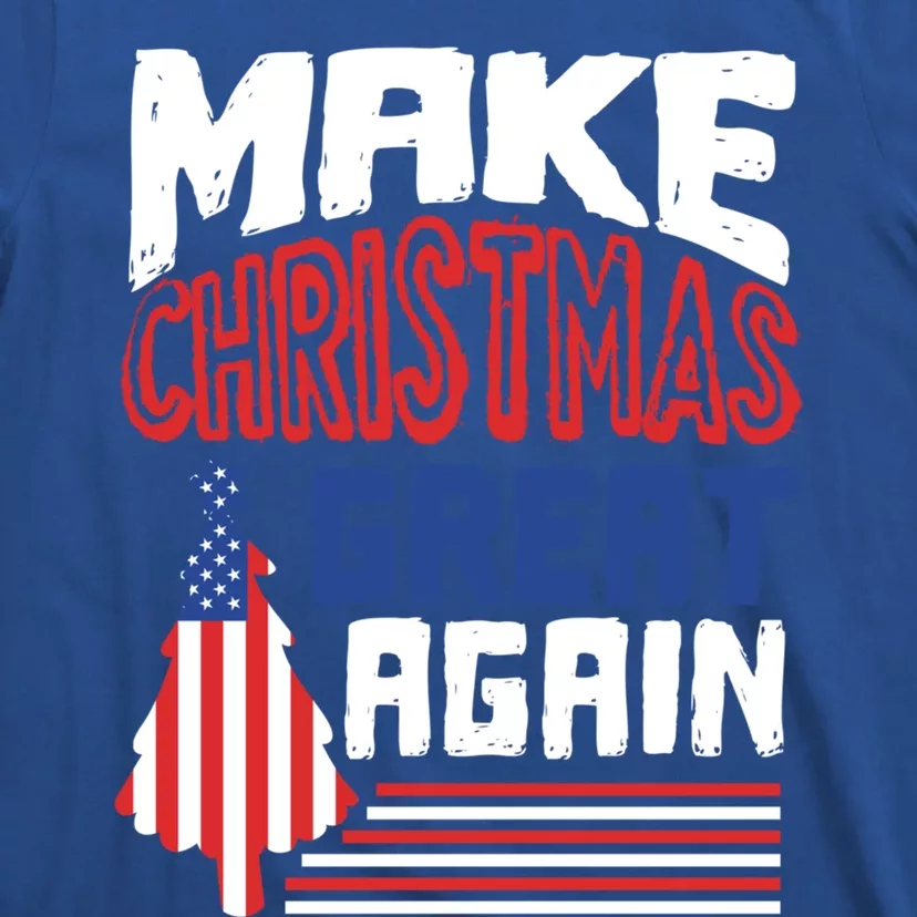 Patriotic Holiday Quote Make Christmas Great Again Great Gift T-Shirt