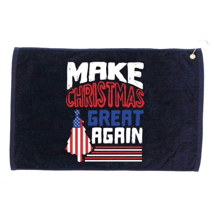 Patriotic Holiday Quote Make Christmas Great Again Great Gift Grommeted Golf Towel