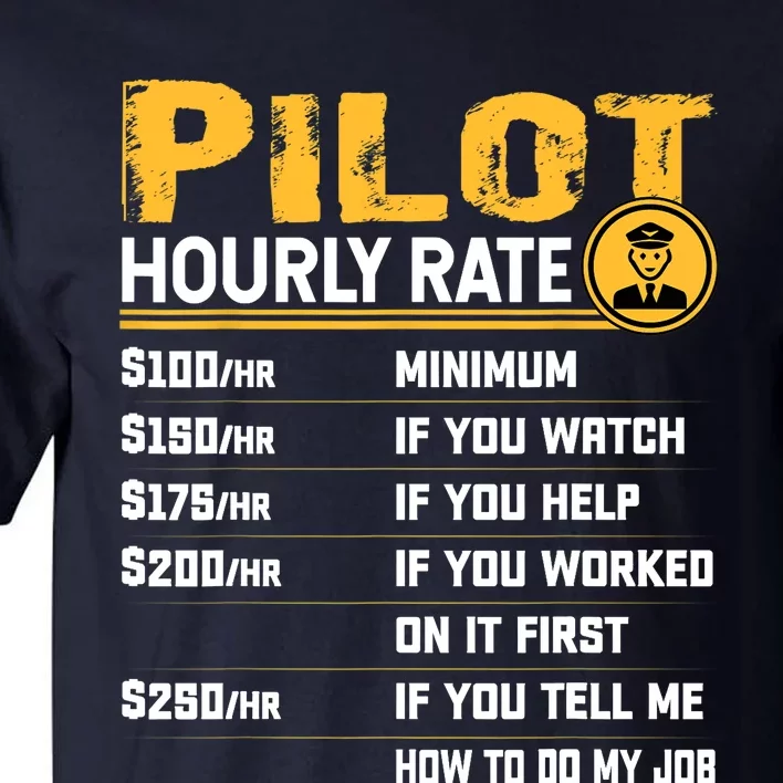 Pilot Hourly Rate Funny Aviation Airline Airplane Pilot Tall T-Shirt