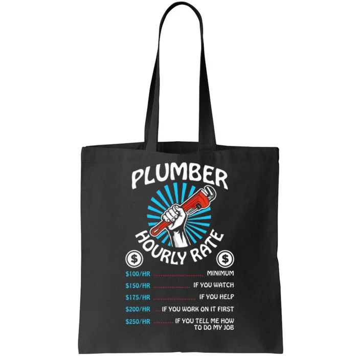 Plumbers Hourly Rate Funny Plumbing Plumber Gift Tote Bag