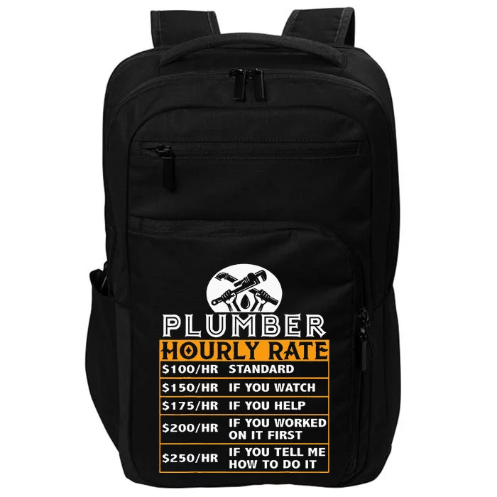 Plumber Hourly Rate Price Chart Funny Plumber Gift Plumbing Impact Tech Backpack