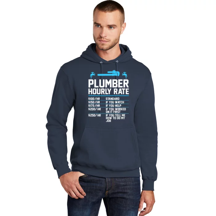 Plumber Hourly Rate - Funny Plumbing Hoodie