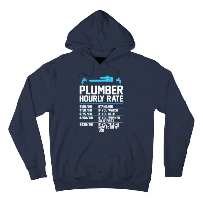 Plumber Hourly Rate - Funny Plumbing Tall Hoodie