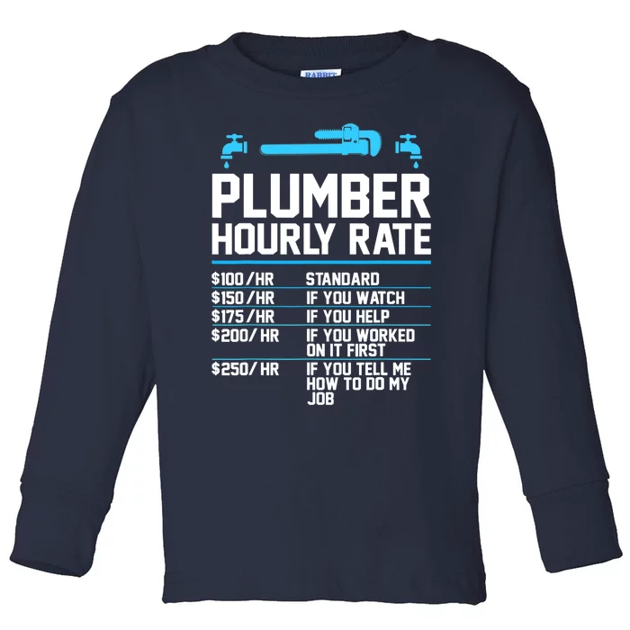 Plumber Hourly Rate - Funny Plumbing Toddler Long Sleeve Shirt