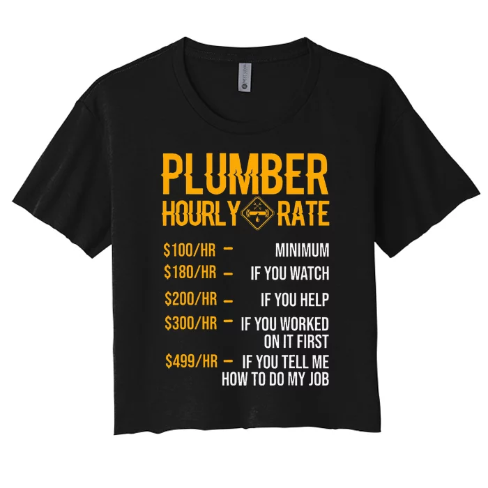 Plumber Hourly Rate Plumber Women's Crop Top Tee