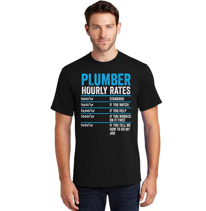 Plumber Hourly Rate Funny Description Of Services With Price Tall T-Shirt