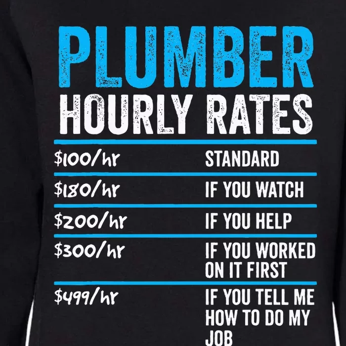 Plumber Hourly Rate Funny Description Of Services With Price Womens California Wash Sweatshirt