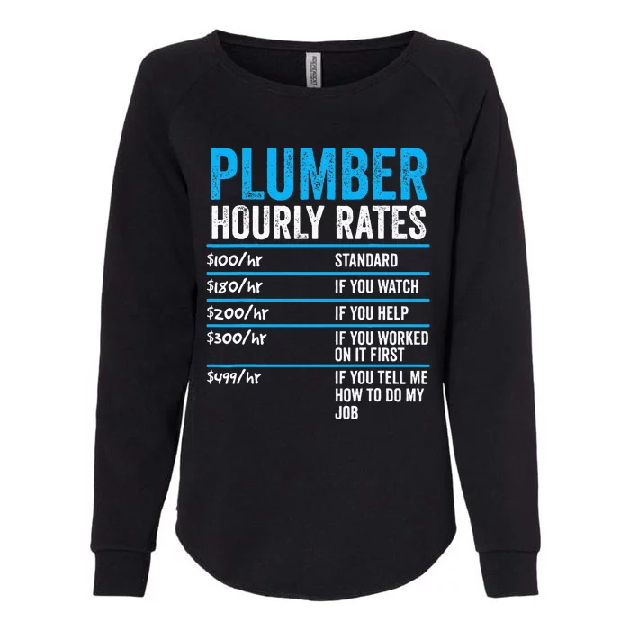 Plumber Hourly Rate Funny Description Of Services With Price Womens California Wash Sweatshirt