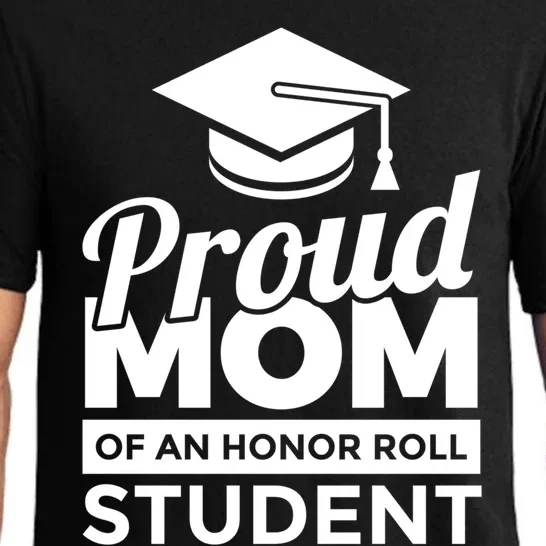 Proud Honor Roll Student Mom Funny Gift Pajama Set