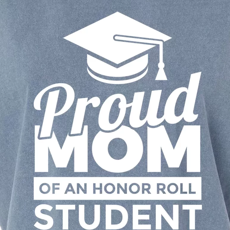 Proud Honor Roll Student Mom Funny Gift Garment-Dyed Women's Muscle Tee