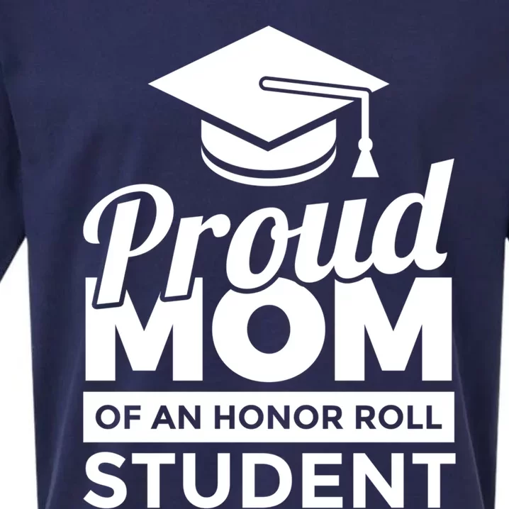 Proud Honor Roll Student Mom Funny Gift Sueded Cloud Jersey T-Shirt