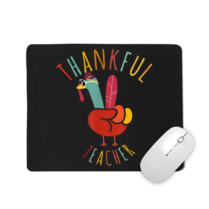 Peace Hand Sign Turkey Funny Thankful Teacher Thanksgiving Mousepad