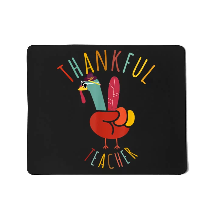 Peace Hand Sign Turkey Funny Thankful Teacher Thanksgiving Mousepad