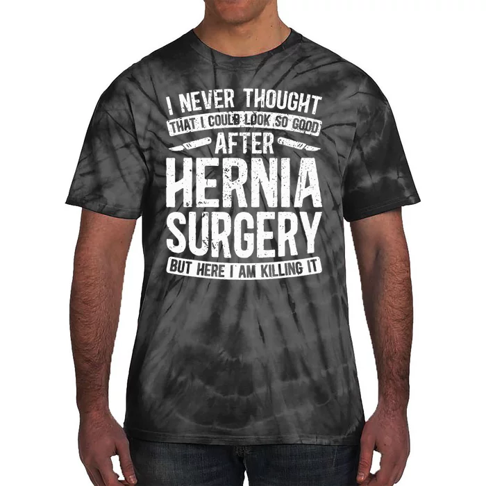 Post Hernia Surgery Recovery Funny Hernia Repair Recovery Tie-Dye T-Shirt