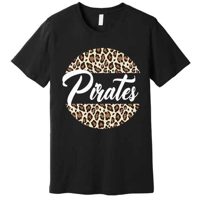 Pirates High School Mascot Sports Team 's Pirates Premium T-Shirt