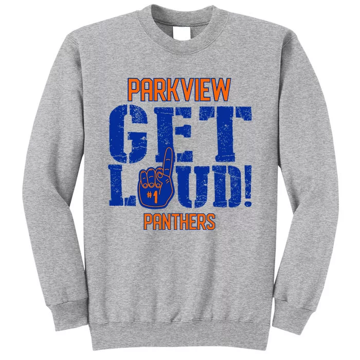 Parkview High School Get Loud Tall Sweatshirt