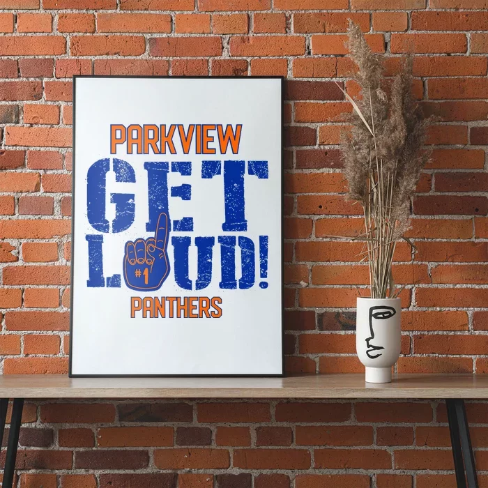 Parkview High School Get Loud Poster