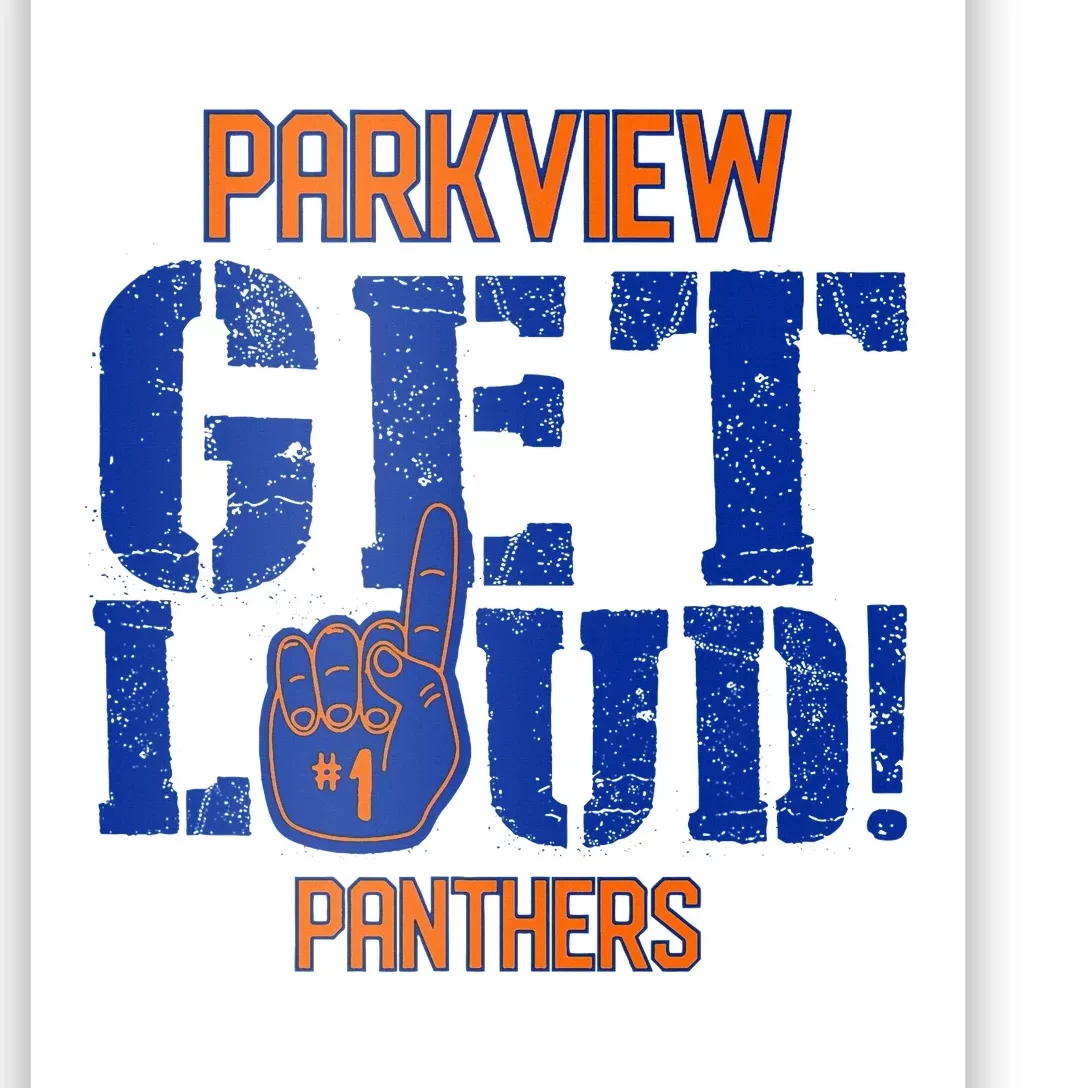 Parkview High School Get Loud Poster