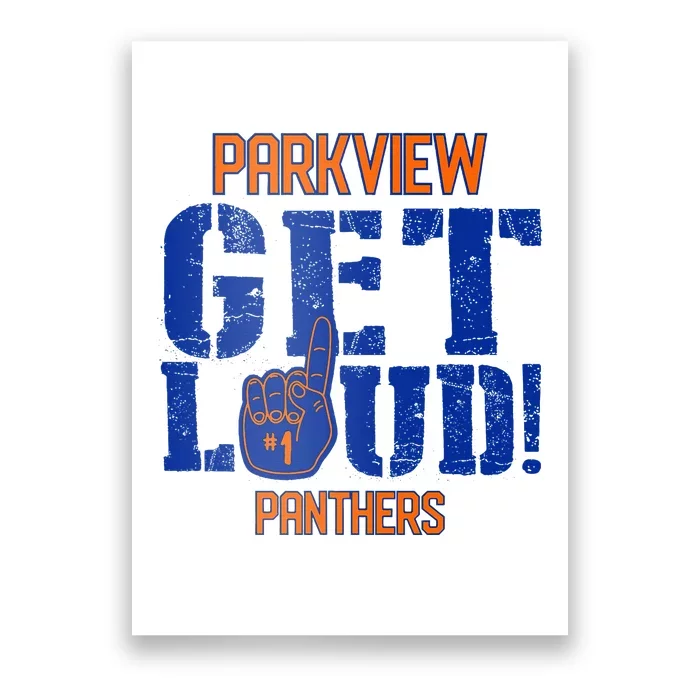 Parkview High School Get Loud Poster