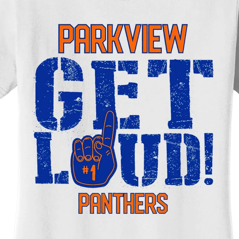 Parkview High School Get Loud Women's T-Shirt