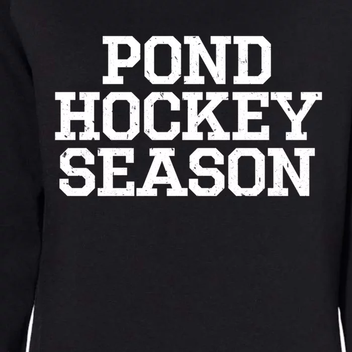 Pond Hockey Season Gift Womens California Wash Sweatshirt