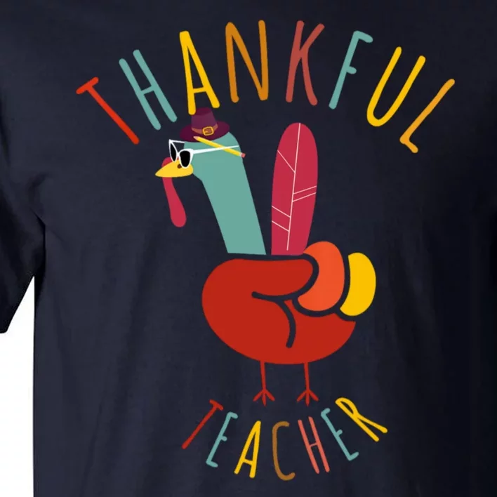 Peace Hand Sign Turkey Funny Thankful Teacher Thanksgiving Tall T-Shirt