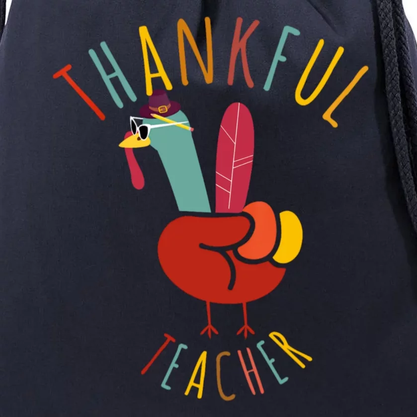 Peace Hand Sign Turkey Funny Thankful Teacher Thanksgiving Drawstring Bag