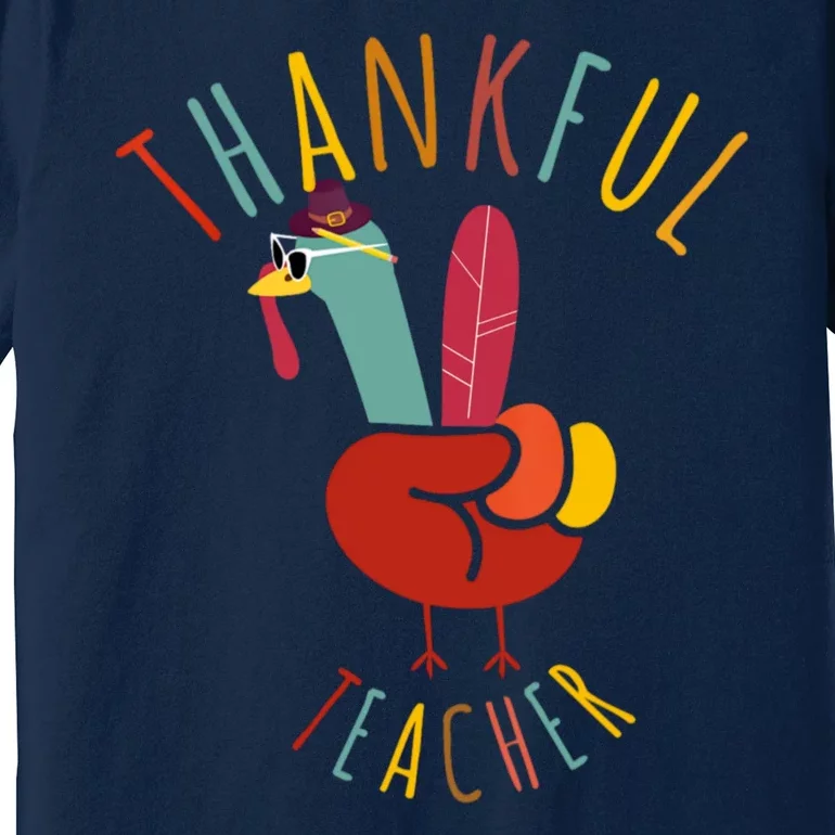 Peace Hand Sign Turkey Funny Thankful Teacher Thanksgiving Premium T-Shirt