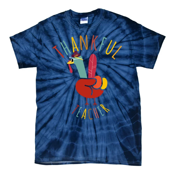 Peace Hand Sign Turkey Funny Thankful Teacher Thanksgiving Tie-Dye T-Shirt