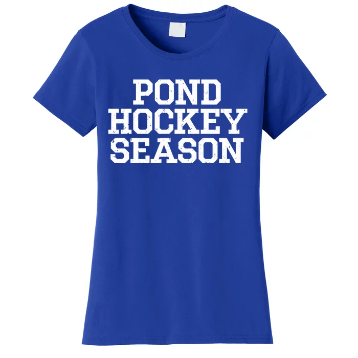 Pond Hockey Season Gift Women's T-Shirt