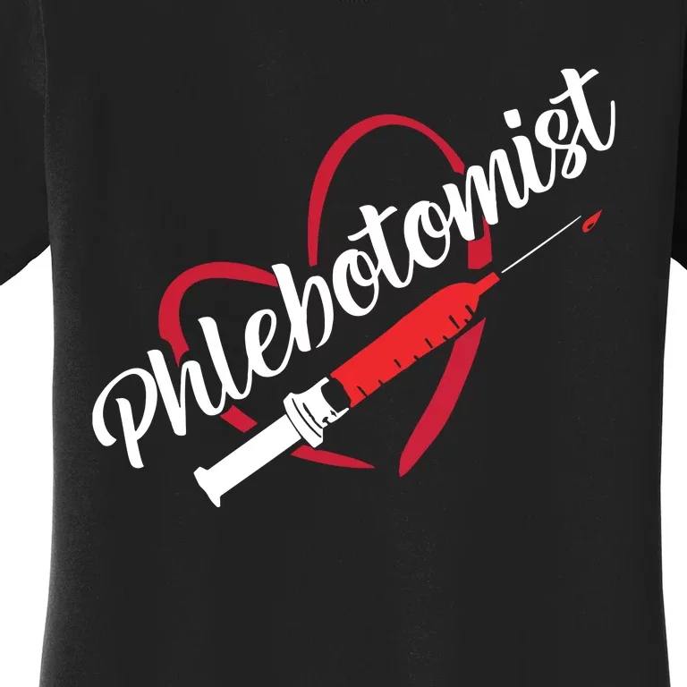 Phlebotomist Heart Syringe Veins Phlebotomy Technician Women's T-Shirt