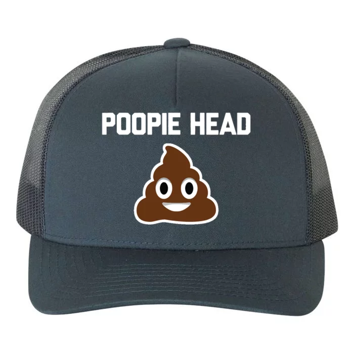 Poopie Head Sarcastic Novelty Gifts Funny Poop Shit Yupoong Adult 5-Panel Trucker Hat