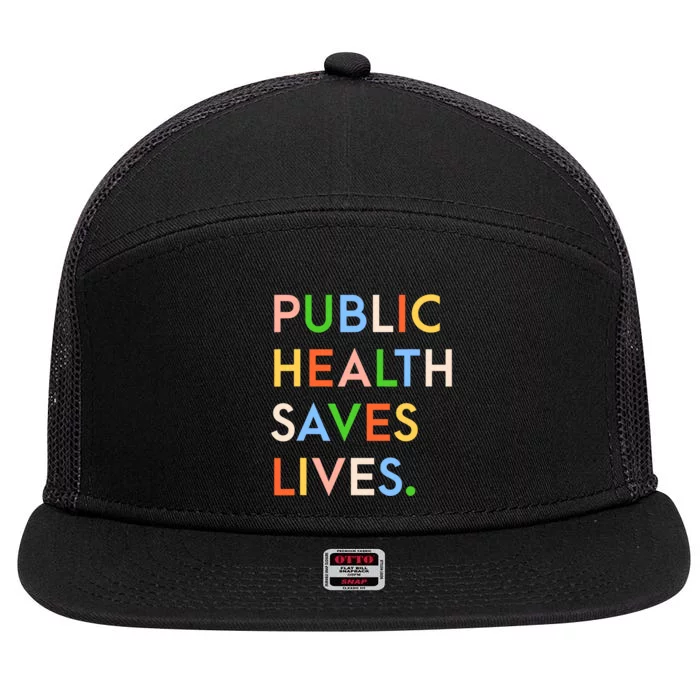 Public Health Saves Lives 7 Panel Mesh Trucker Snapback Hat