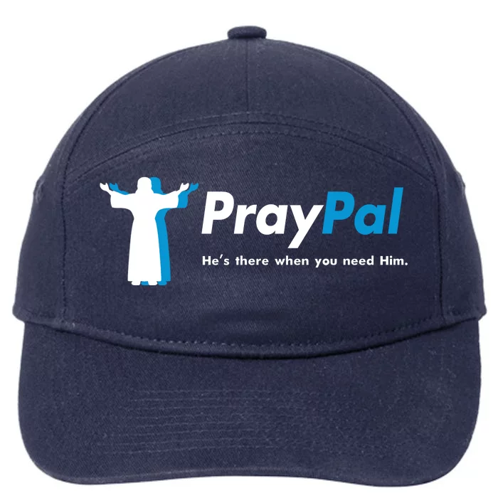 PrayPal He's There When You Need Him 7-Panel Snapback Hat