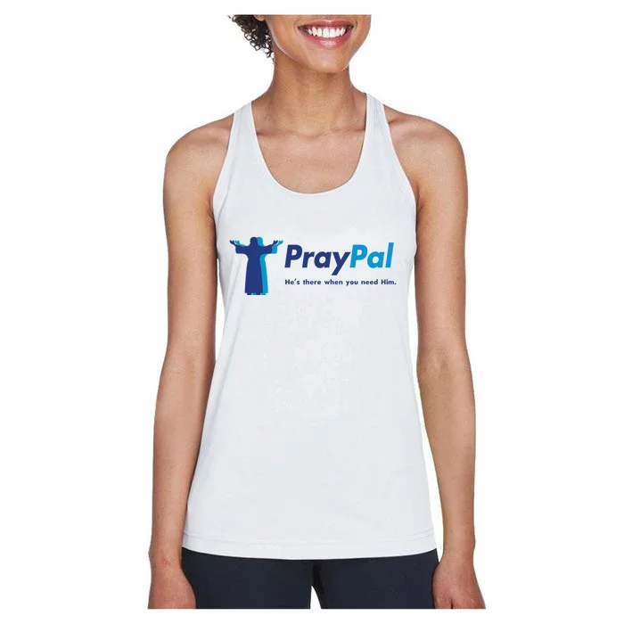 PrayPal He's There When You Need Him Women's Racerback Tank