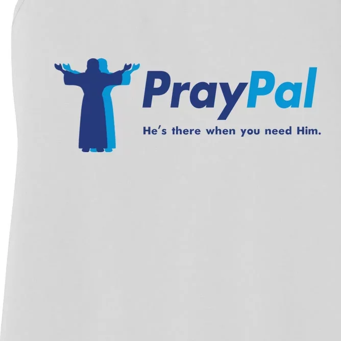 PrayPal He's There When You Need Him Women's Racerback Tank