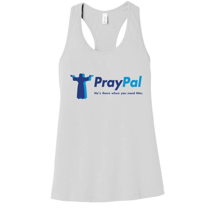 PrayPal He's There When You Need Him Women's Racerback Tank