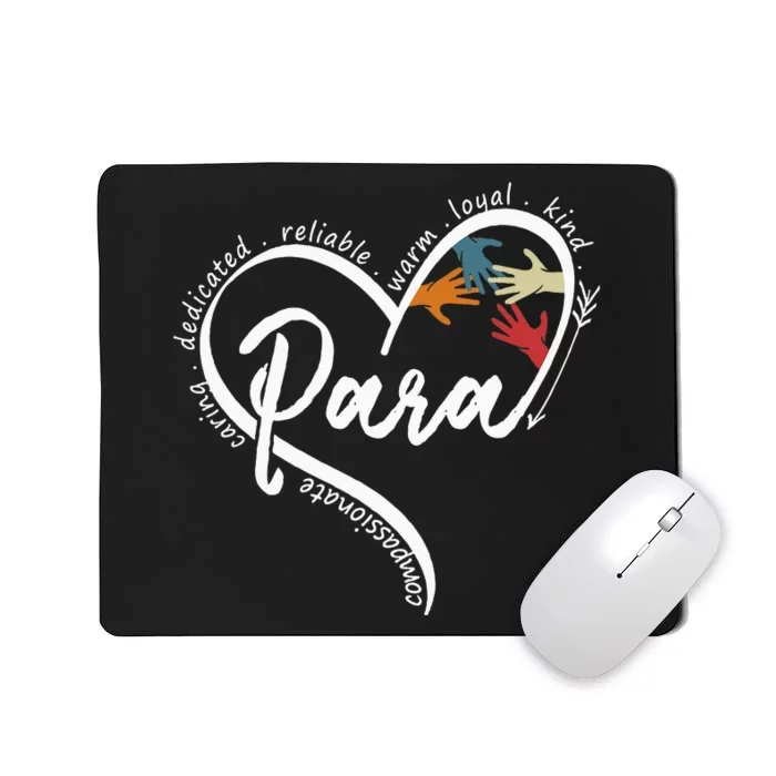 Para Heart Teacher Paraprofessional Paraeducator Mousepad