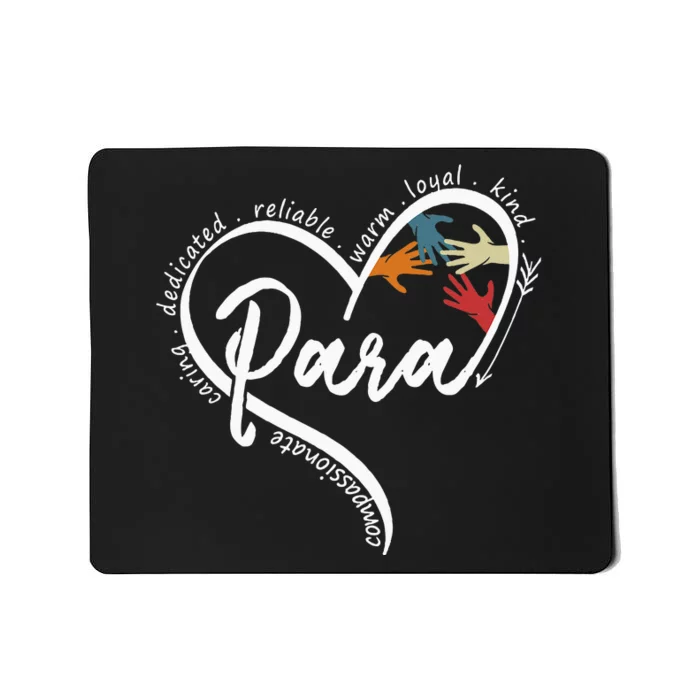 Para Heart Teacher Paraprofessional Paraeducator Mousepad