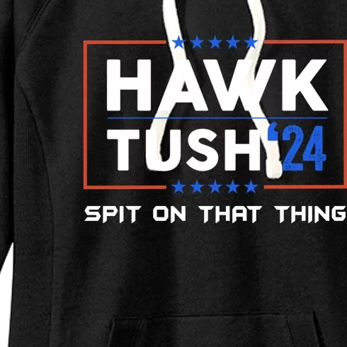 Presidential Hawk Tush Spit On That Thing Women's Fleece Hoodie