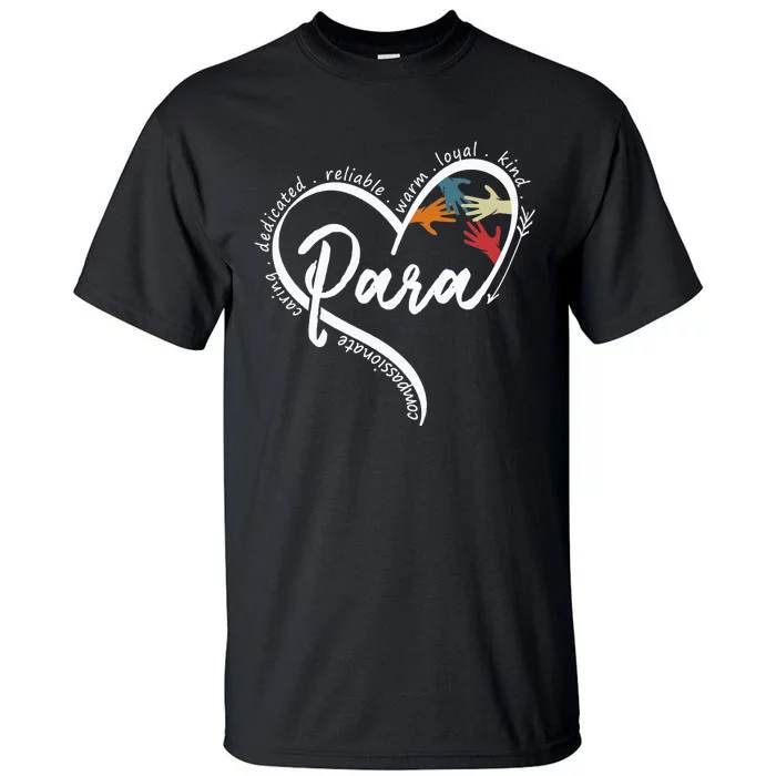 Para Heart Teacher Paraprofessional Paraeducator Tall T-Shirt