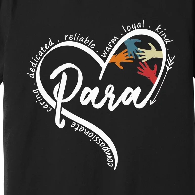 Para Heart Teacher Paraprofessional Paraeducator Premium T-Shirt