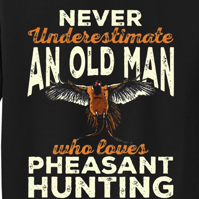 Pheasant Hunting Upland Bird Hunting Tall Sweatshirt