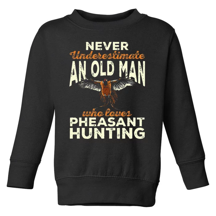 Pheasant Hunting Upland Bird Hunting Toddler Sweatshirt