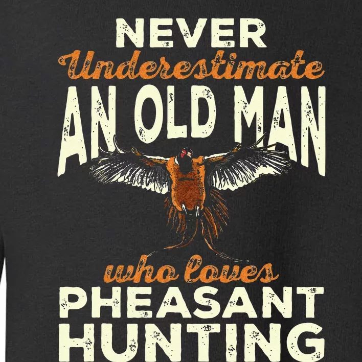 Pheasant Hunting Upland Bird Hunting Toddler Sweatshirt