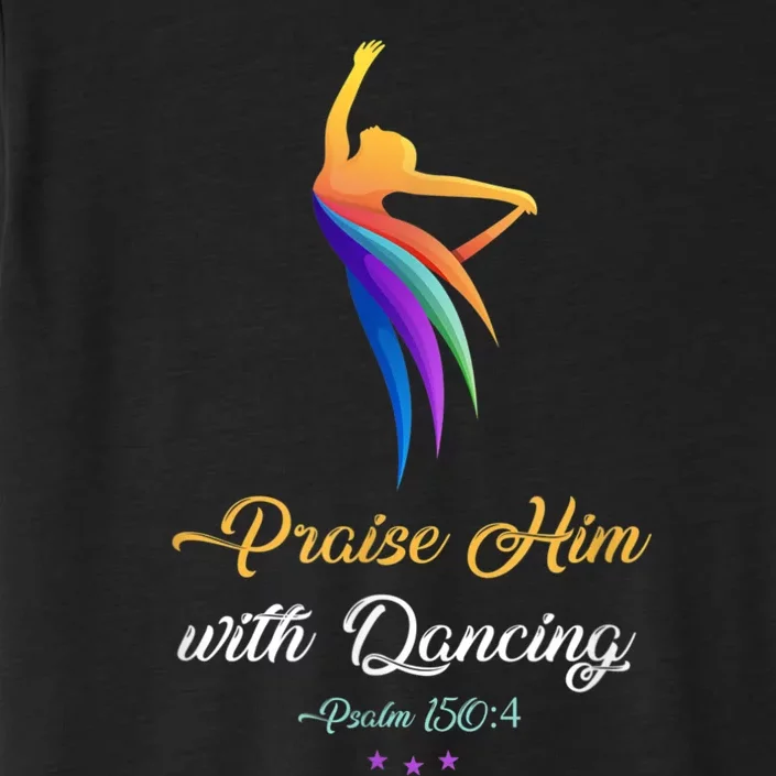 Praise Him With Dancing Christian Worship Dancer Girl ChromaSoft Performance T-Shirt