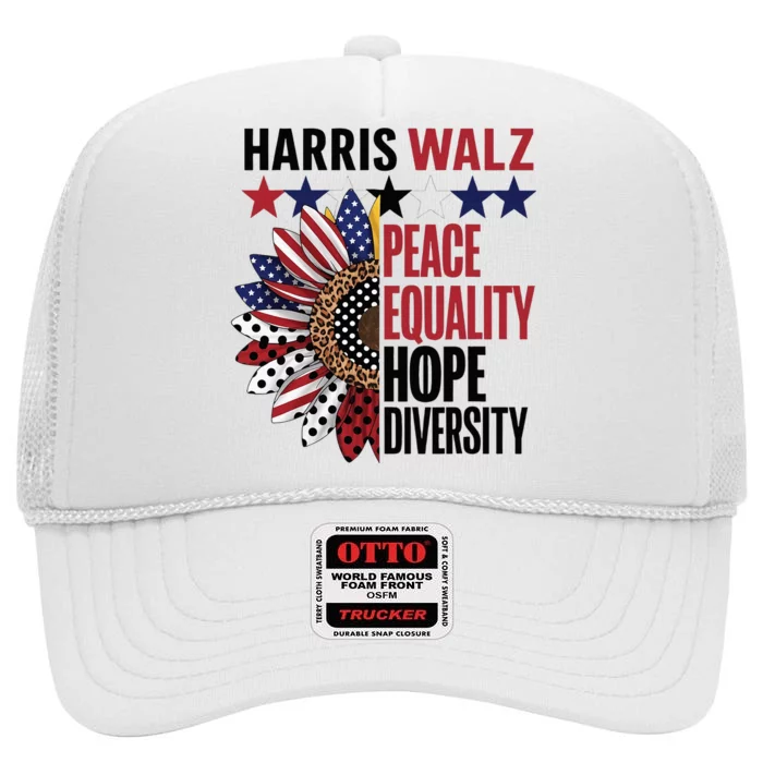 Patriotic Harris Walz Peace Love Equality Hope Diversity High Crown Mesh Trucker Hat