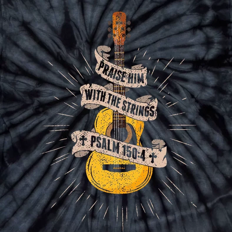 Praise Him With The Strings Jesus Acoustic Guitar Christian Tie-Dye T-Shirt