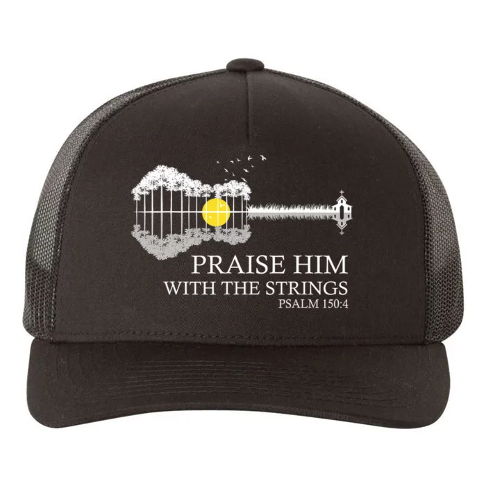 Praise Him With The Strings Christian Guitar Player Yupoong Adult 5-Panel Trucker Hat